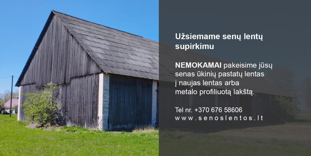 Senų lentų supirkimas